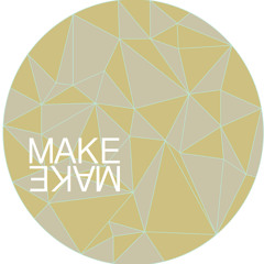 MAKE MAKE