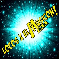Locos x el Musicon