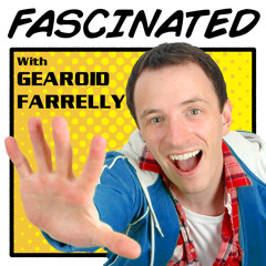 Fascinated Podcast