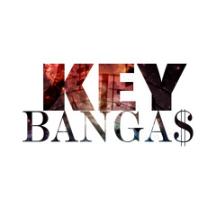Key Bangaz