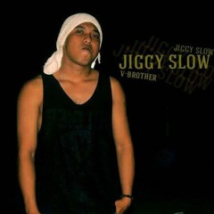 Jiggy Slow
