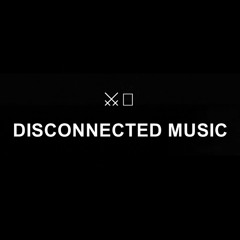 Disconnected Music