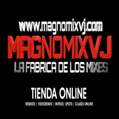 PISADORES NOMBRES DJS  2013..MAGNOMIX