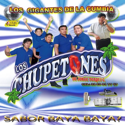 LOS CHUPETONES Mirenla
