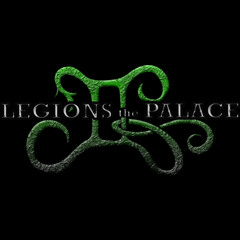 Legions The Palace