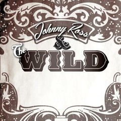 Johnny Ross & The Wild