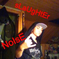 SlaughterNoise