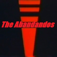 The Abandandos