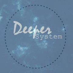 Deeper System
