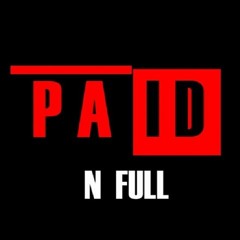 Paid N' Full Ent