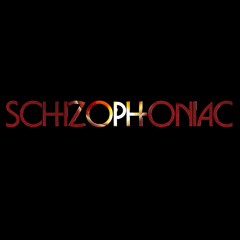 Schizophoniac