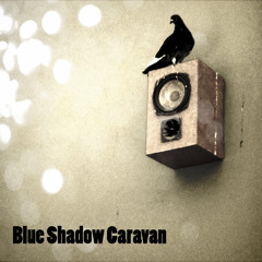 BlueShadowCaravan