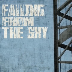 FALLING FROM THE SKY