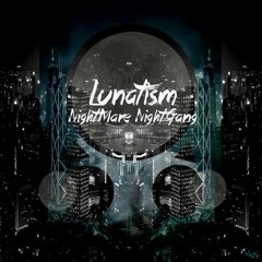 Lunatism Crew