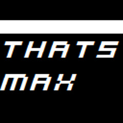ThatsMax