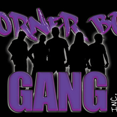 B Down (Still) Corner Boi Gang.inc