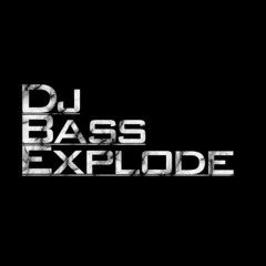 BASS EXPLODE