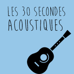 les30secondesacoustiques