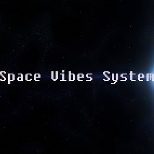 Space Vibes System - Space Energy