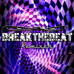 BreaktheBeat ( Remixer )