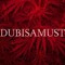 dubisamust