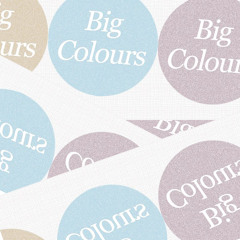 Big Colours