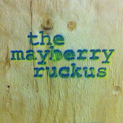 TheMayberryRuckus