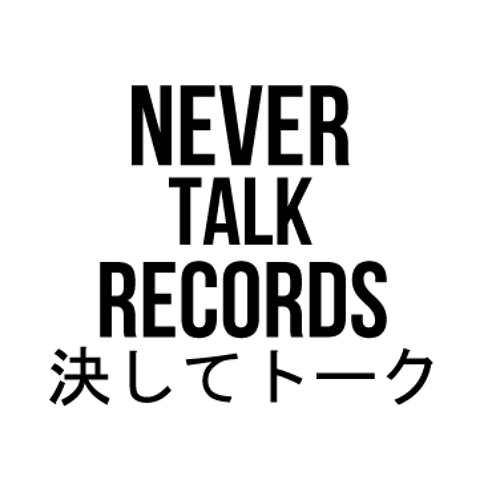 Never Talk Records’s avatar