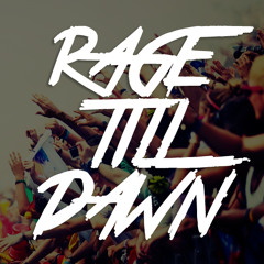 RageTillDawn
