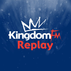 KingdomFMReplay