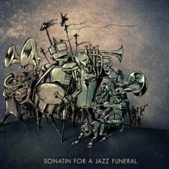 SonatinForAJazzFuneral