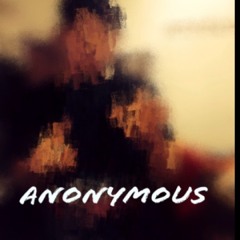 We R ANONYMOUS