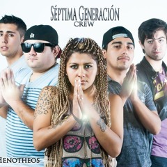 Séptima Generación crew