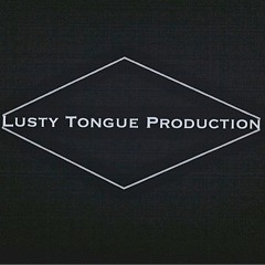 Lusty Tongue Production