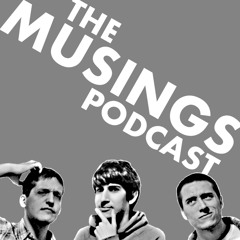 The Musings Podcast