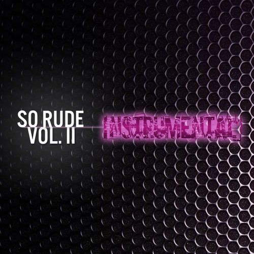 Stream So Rude music | Listen to songs, albums, playlists for free on ...