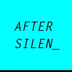 After Silent