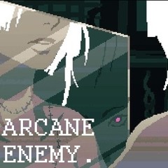 Arcane Enemy