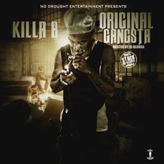 Killa B No Drought