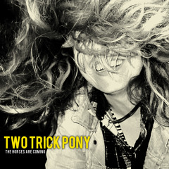 Two Trick Pony