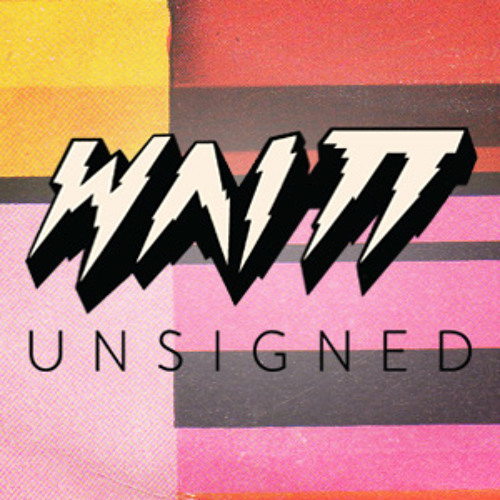 W.A.I.T.T Unsigned’s avatar