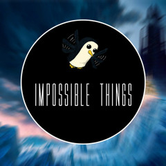 Impossible Things Music