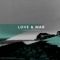 Love & War