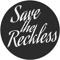 Save The Reckless
