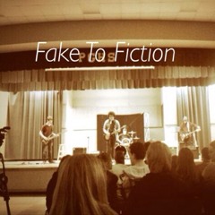 Fake To Fiction