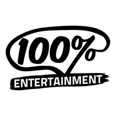 100% Entertainment