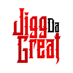 JIGG Da Great