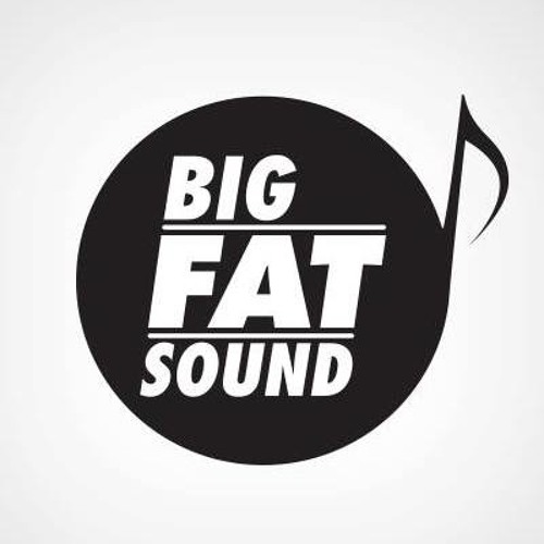 Stream Big Fat Sound music | Listen to songs, albums, playlists for ...