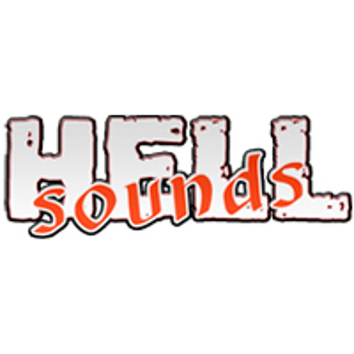 Stream Hell Sounds music | Listen to songs, albums, playlists for free ...