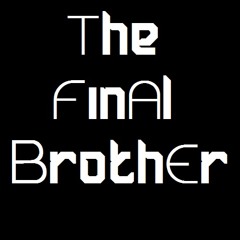 The Final Brother